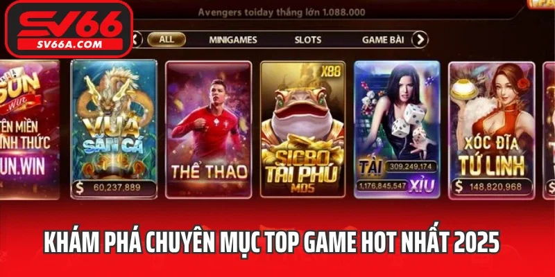 Khám phá chuyên mục top game hot nhất 2025