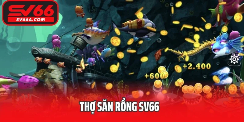 Thợ Săn Rồng SV66
